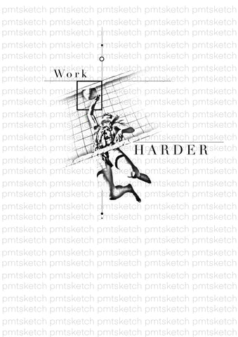 Work Harder