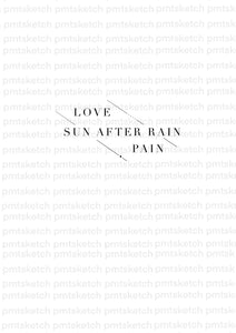 Love after pain / Sun after rain