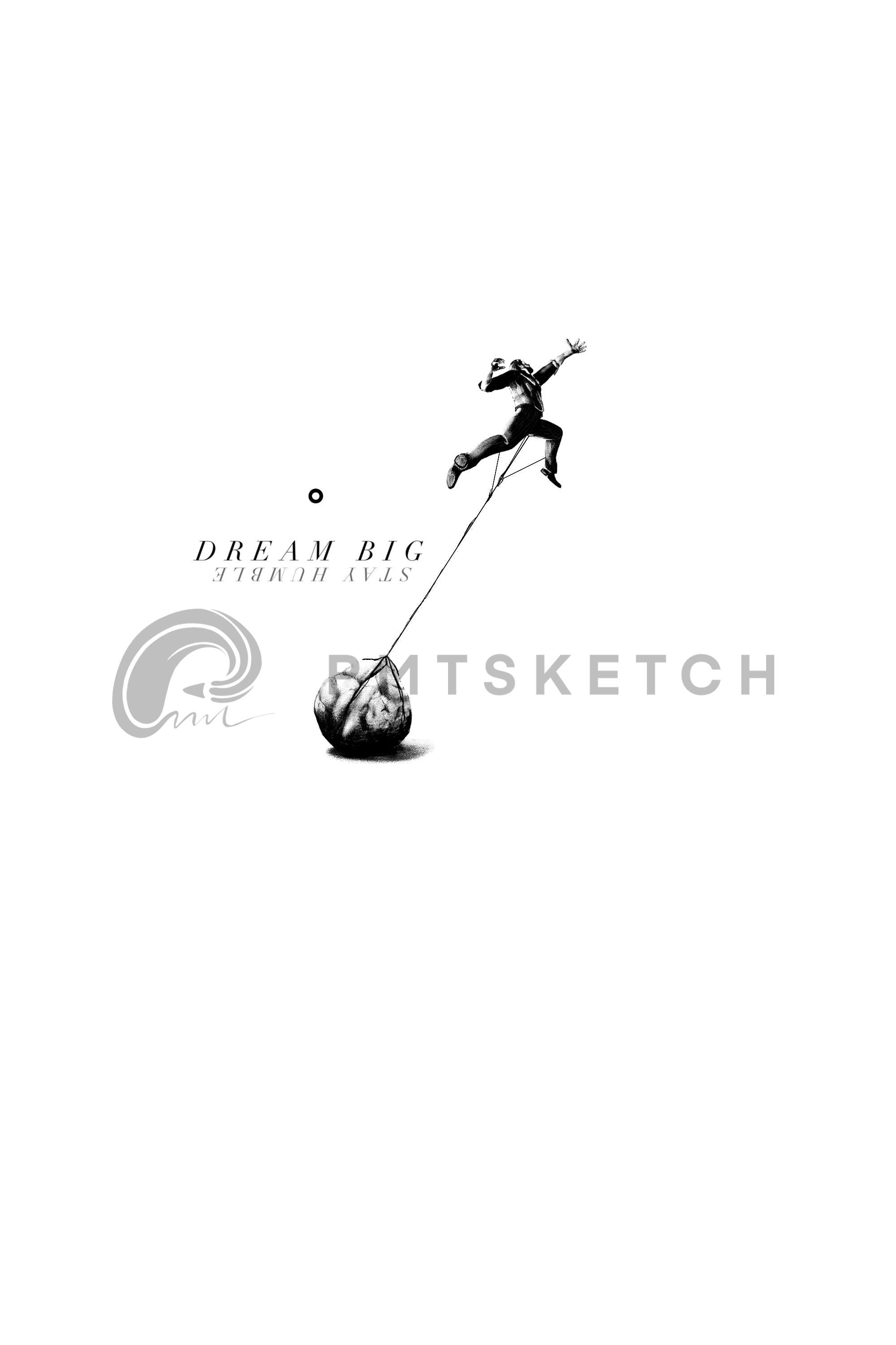 Dream Big - Stay Humble / Silhouette bound to rock