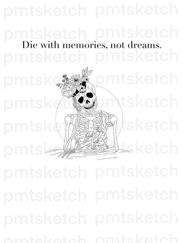 Quote / Skeleton / Flowers
