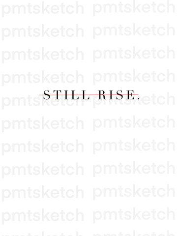 "Still Rise" / Red Line